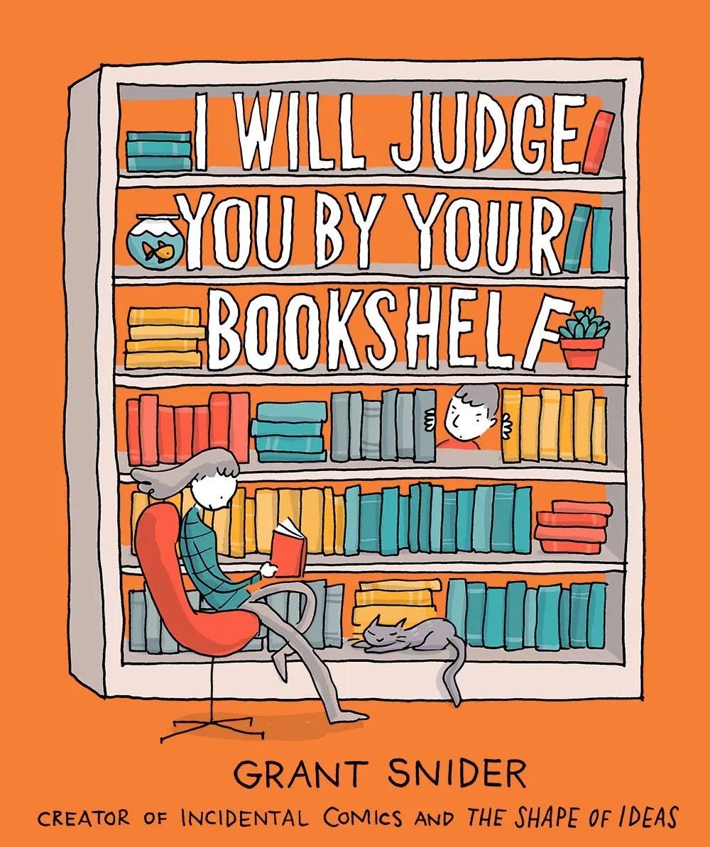 Cover: 9781419737114 | I Will Judge You by Your Bookshelf | Grant Snider | Buch | 128 S.