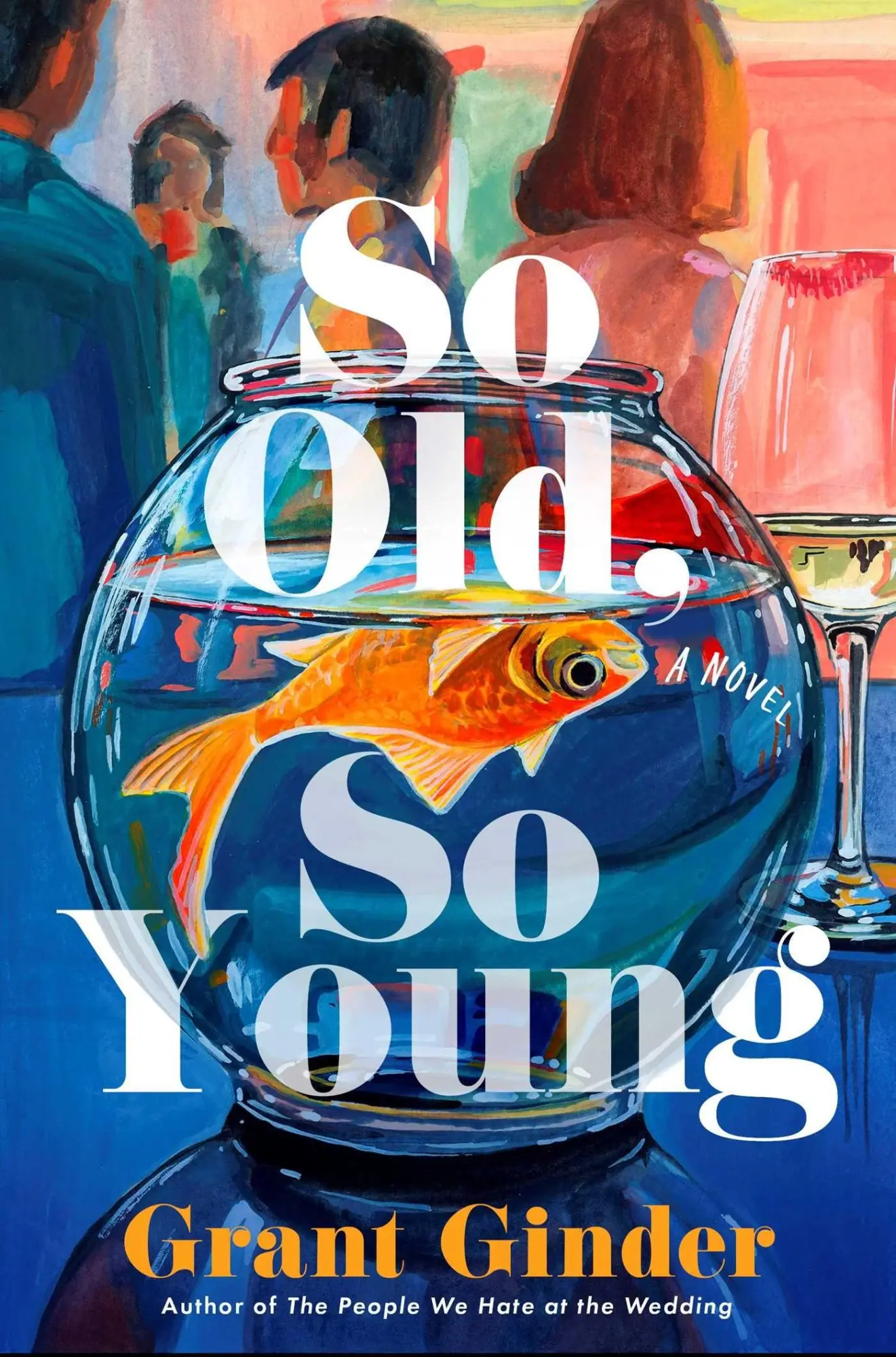 Cover: 9781668227114 | So Old, So Young | A Novel | Grant Ginder | Taschenbuch | 384 S.