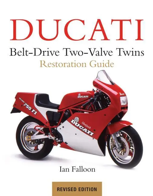 Cover: 9781937747114 | Ducati Belt-Drive Two-Valve Twins Restoration Guide | Ian Falloon
