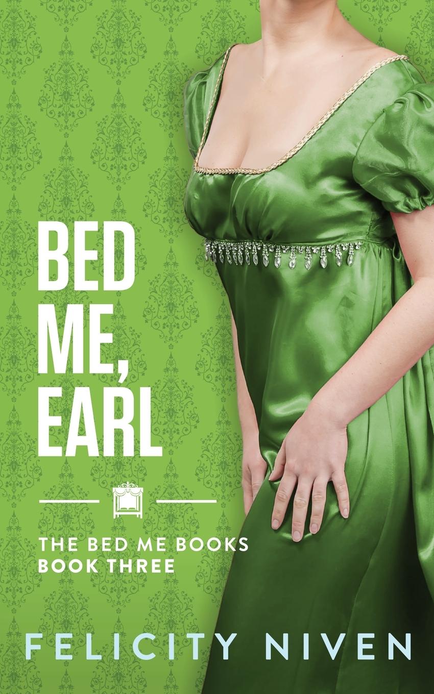 Cover: 9781958917114 | Bed Me, Earl | Felicity Niven | Taschenbuch | Englisch | 2023