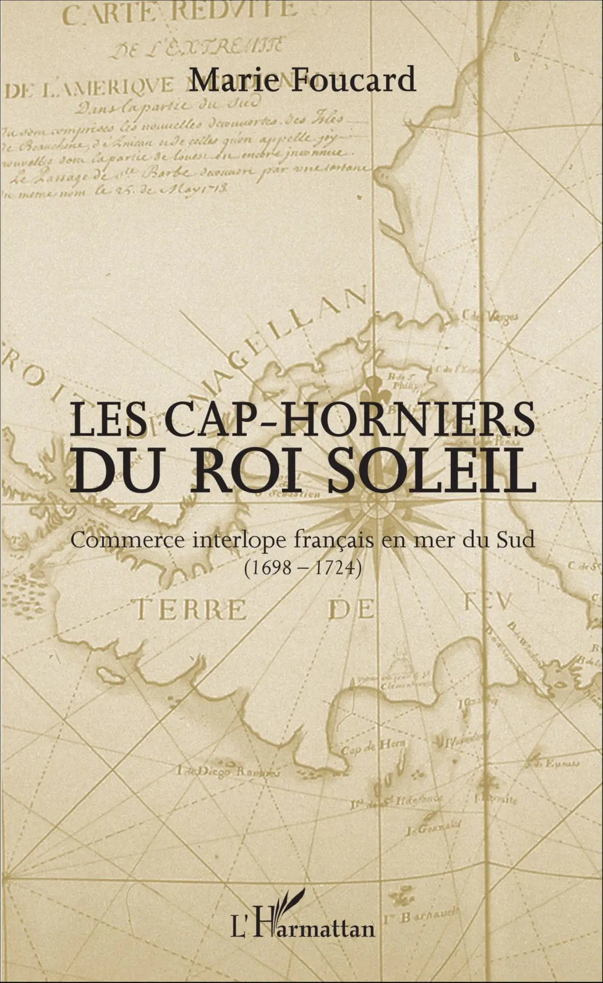 Cover: 9782343097114 | Les Cap-horniers du Roi Soleil | Marie Foucard | Taschenbuch | 248 S.
