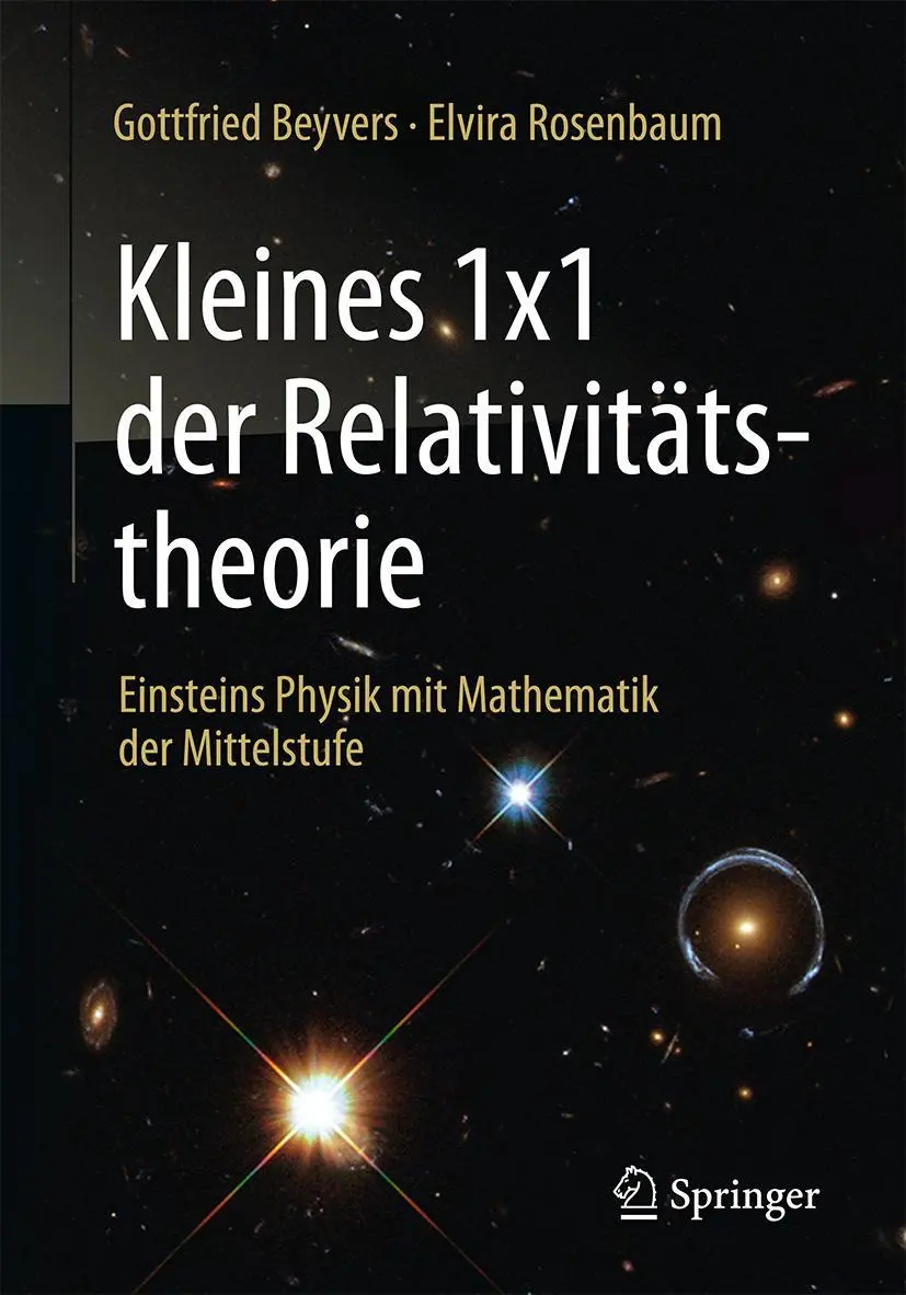 Cover: 9783662537114 | Kleines 1x1 der Relativitätstheorie | Elvira Rosenbaum (u. a.) | Buch