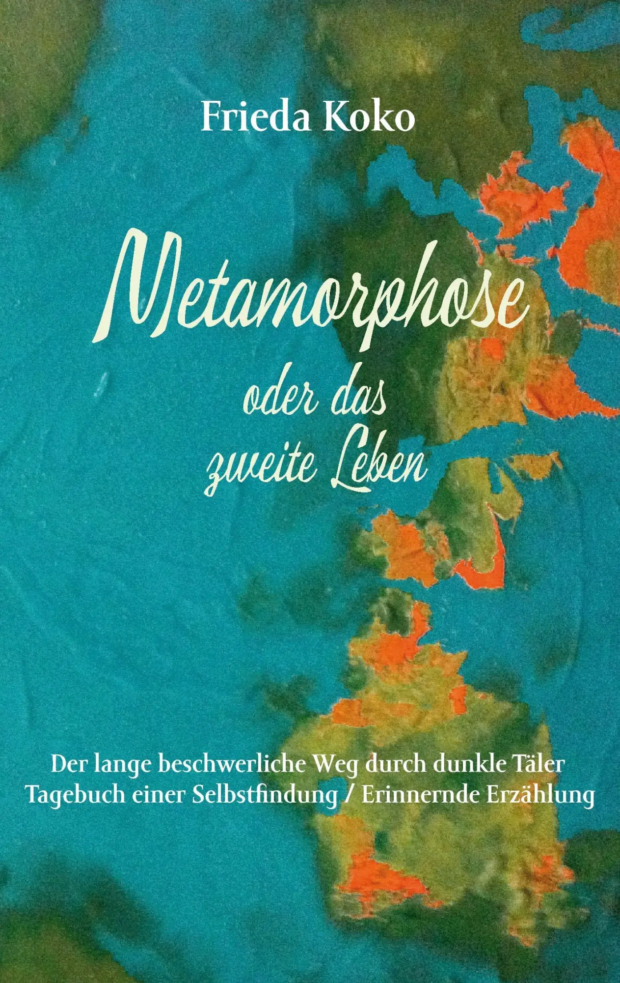 Cover: 9783744877114 | Metamorphose oder das zweite Leben | Frieda Koko | Taschenbuch | 2017