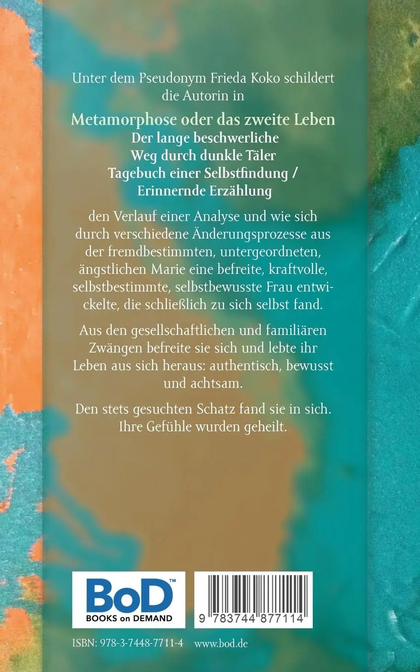 Rückseite: 9783744877114 | Metamorphose oder das zweite Leben | Frieda Koko | Taschenbuch | 2017
