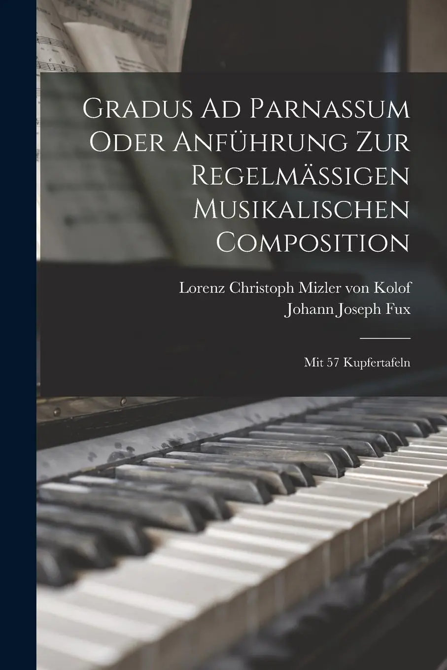 Cover: 9781015497214 | Gradus Ad Parnassum Oder Anführung Zur Regelmäßigen Musikalischen...