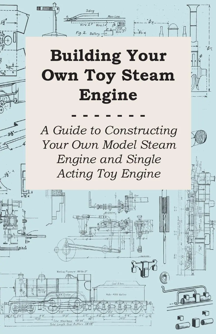 Cover: 9781447447214 | Building Your own Toy Steam Engine - A Guide to Constructing Your...