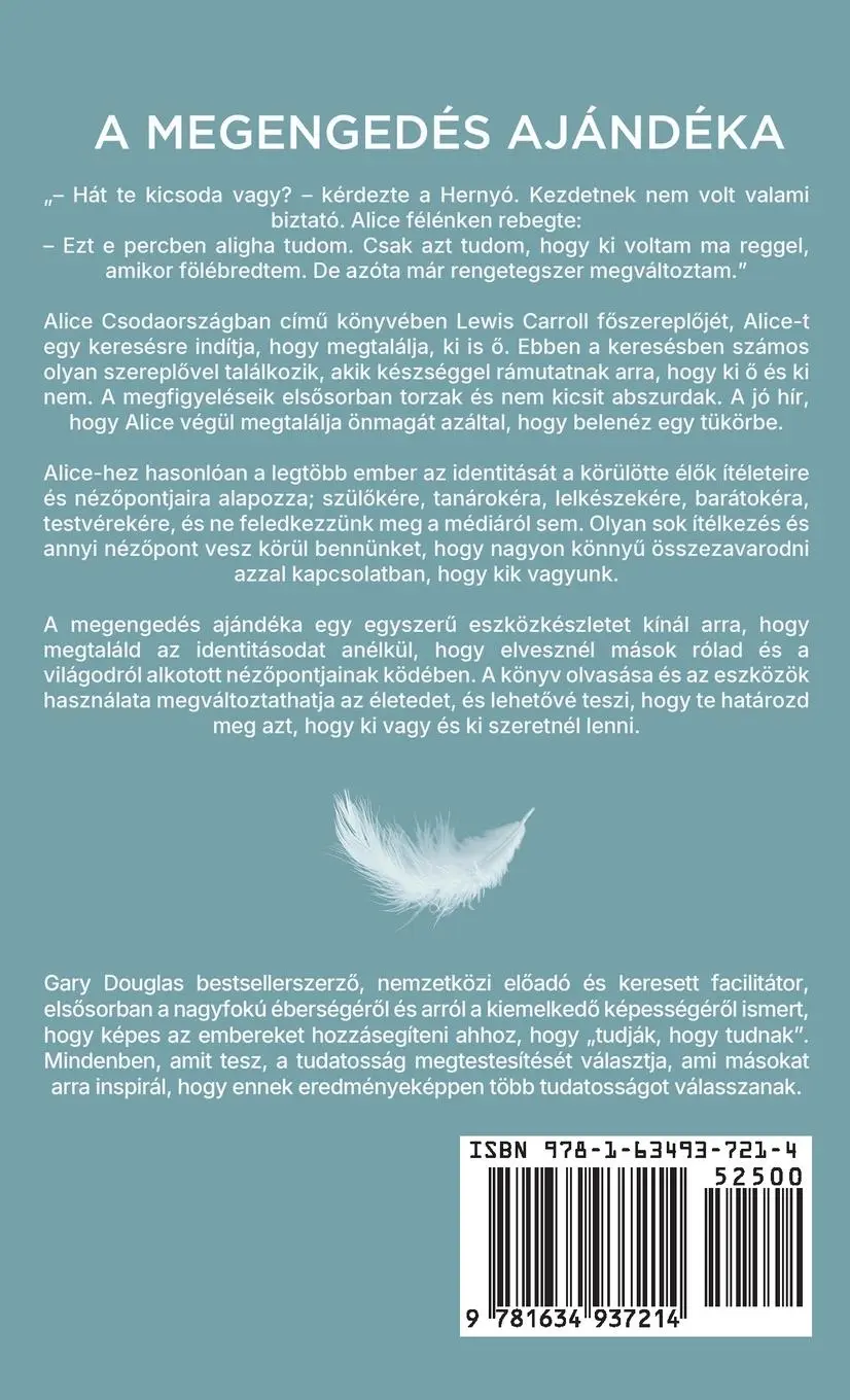 Rückseite: 9781634937214 | A megengedés ajándéka (Hungarian) | Gary M. Douglas | Taschenbuch