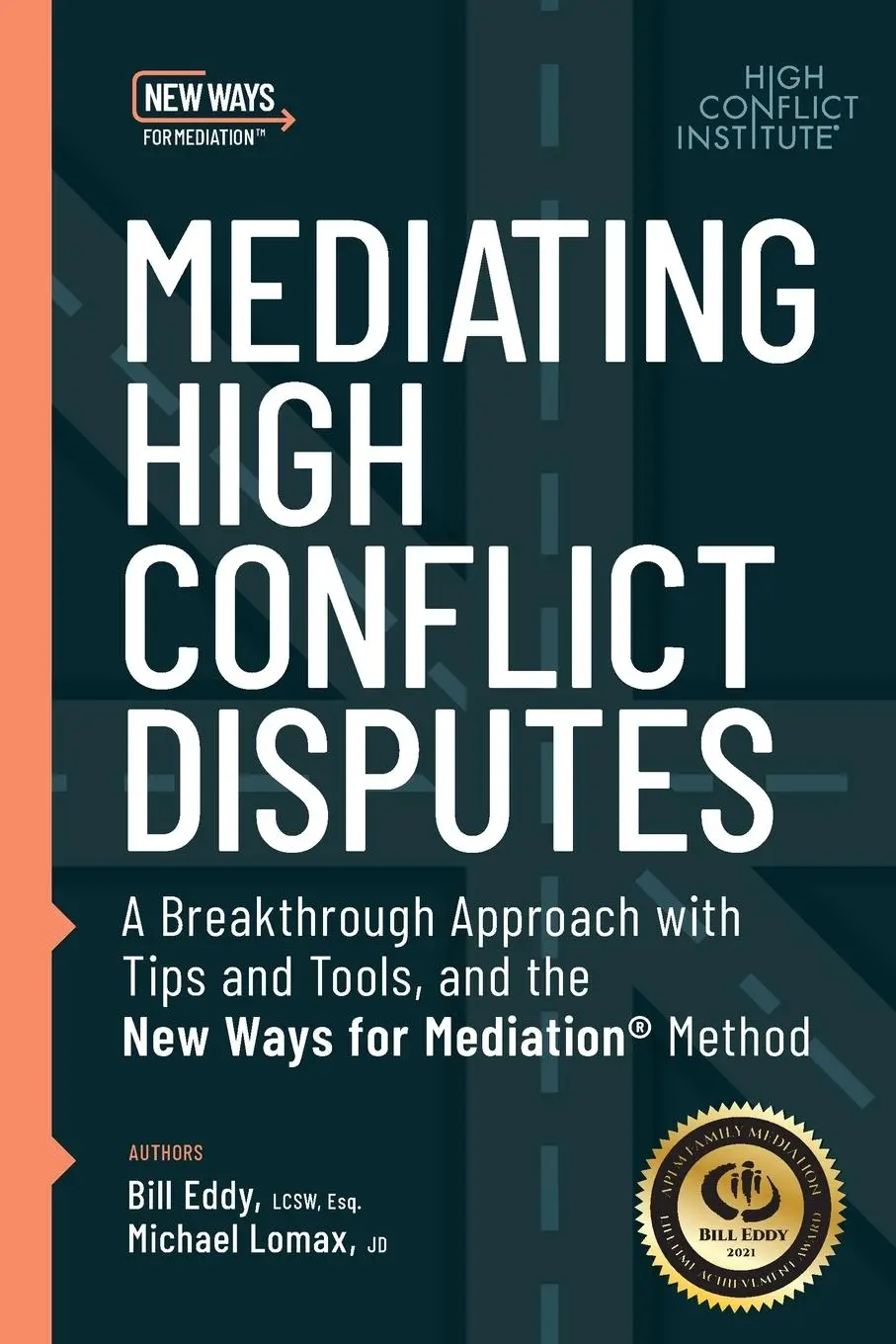 Cover: 9781950057214 | Mediating High Conflict Disputes | Bill Eddy (u. a.) | Taschenbuch