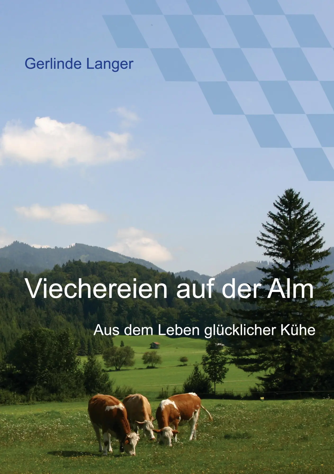 Cover: 9783695127214 | Viechereien auf der Alm | Aus dem Leben glücklicher Kühe | Langer