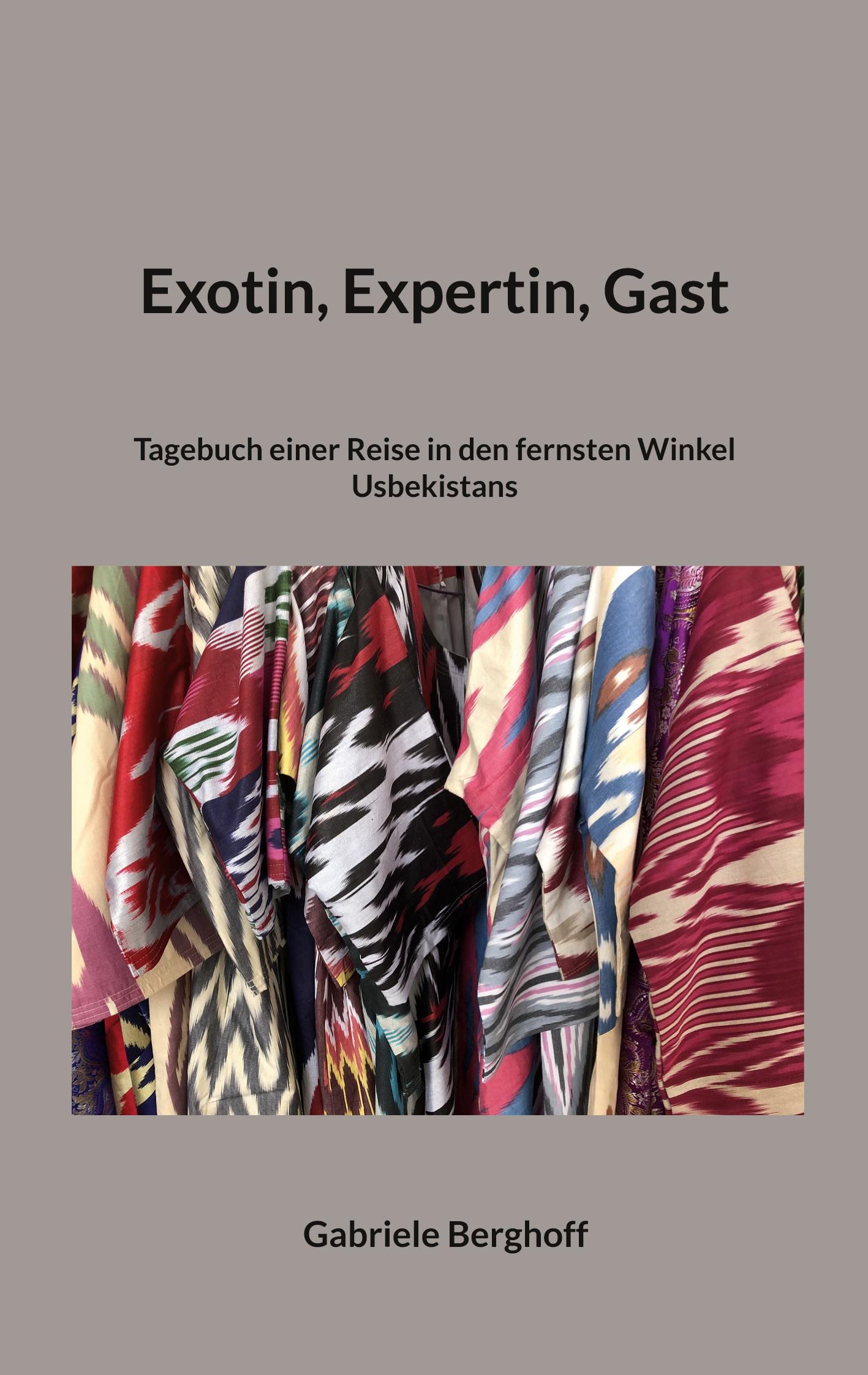 Cover: 9783756817214 | Exotin, Expertin, Gast | Gabriele Berghoff | Taschenbuch | Paperback