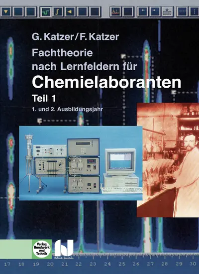 Cover: 9783808527214 | Fachtheorie nach Lernfeldern für Chemielaboranten Teil 1 | 1 | Buch