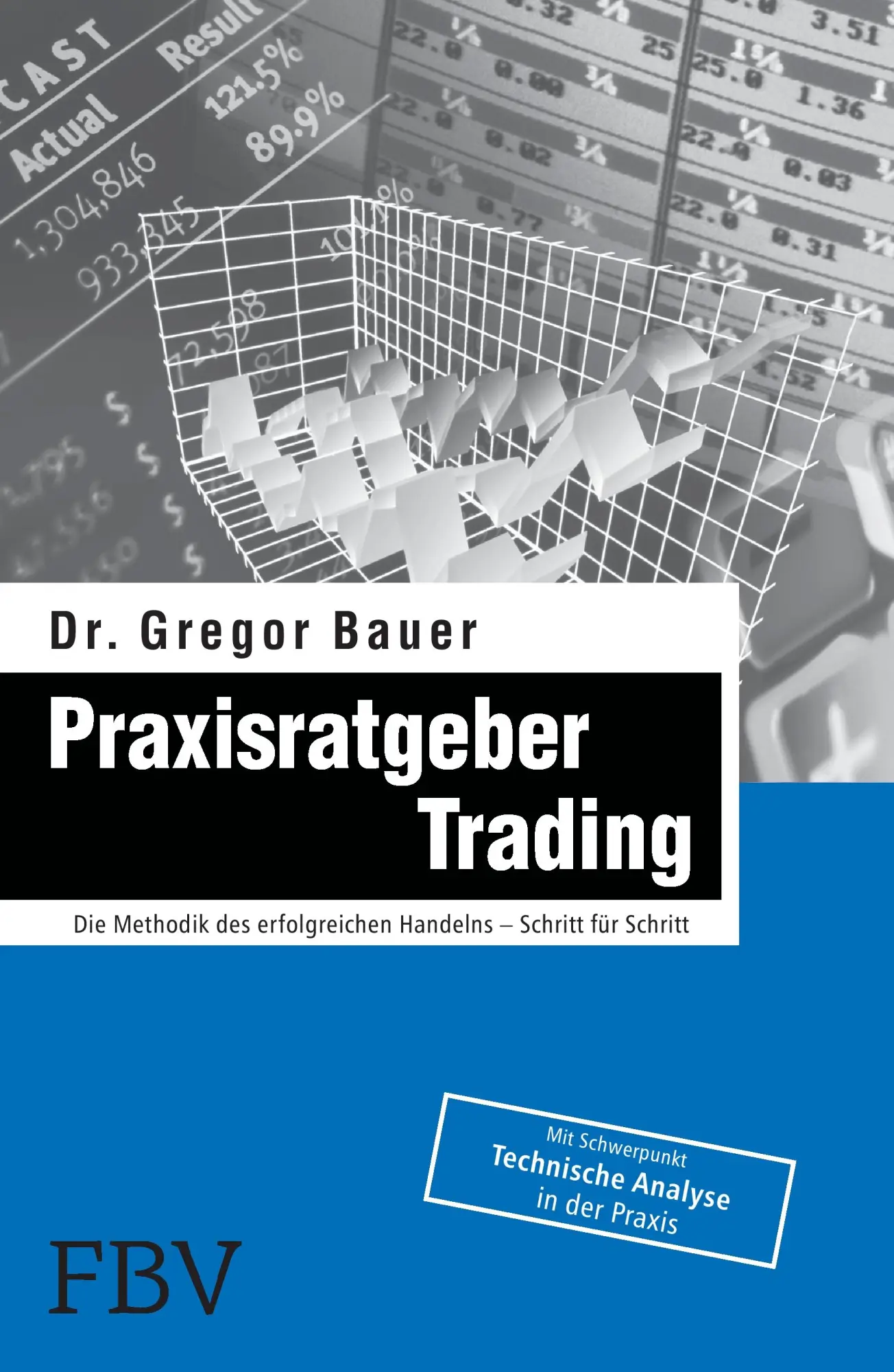 Cover: 9783898797214 | Praxisratgeber Trading | Gregor Bauer | Taschenbuch | 360 S. | Deutsch