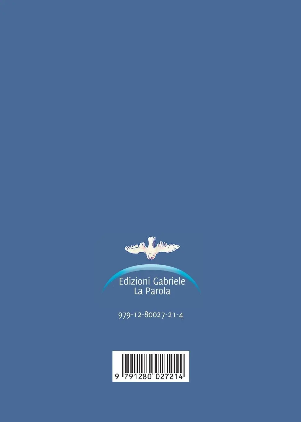 Rückseite: 9791280027214 | La tua vita nell'aldiquà è la tua vita nell'aldilà | Gabriele | Buch