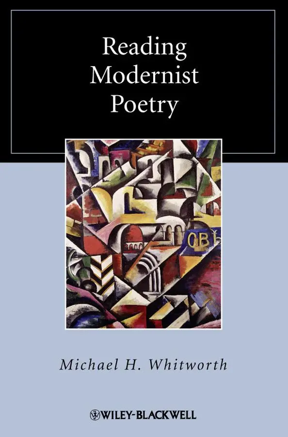 Cover: 9781405167314 | Reading Modernist Poetry | Michael H Whitworth | Buch | Gebunden