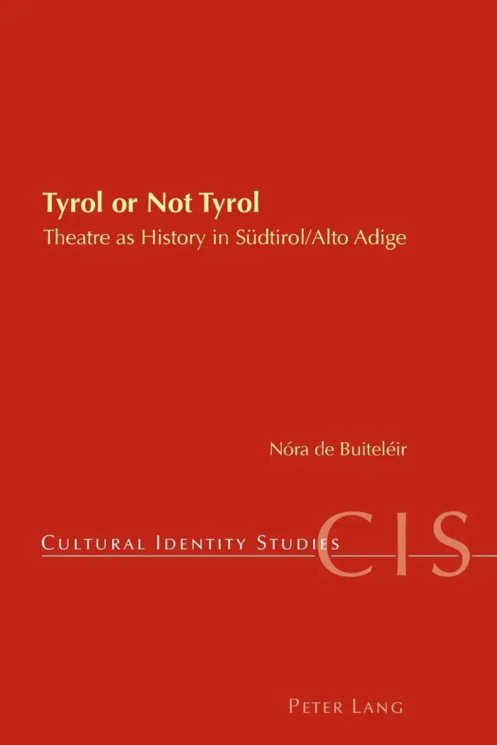 Cover: 9783034307314 | Tyrol or Not Tyrol | Theatre as History in Südtirol/Alto Adige | Buch