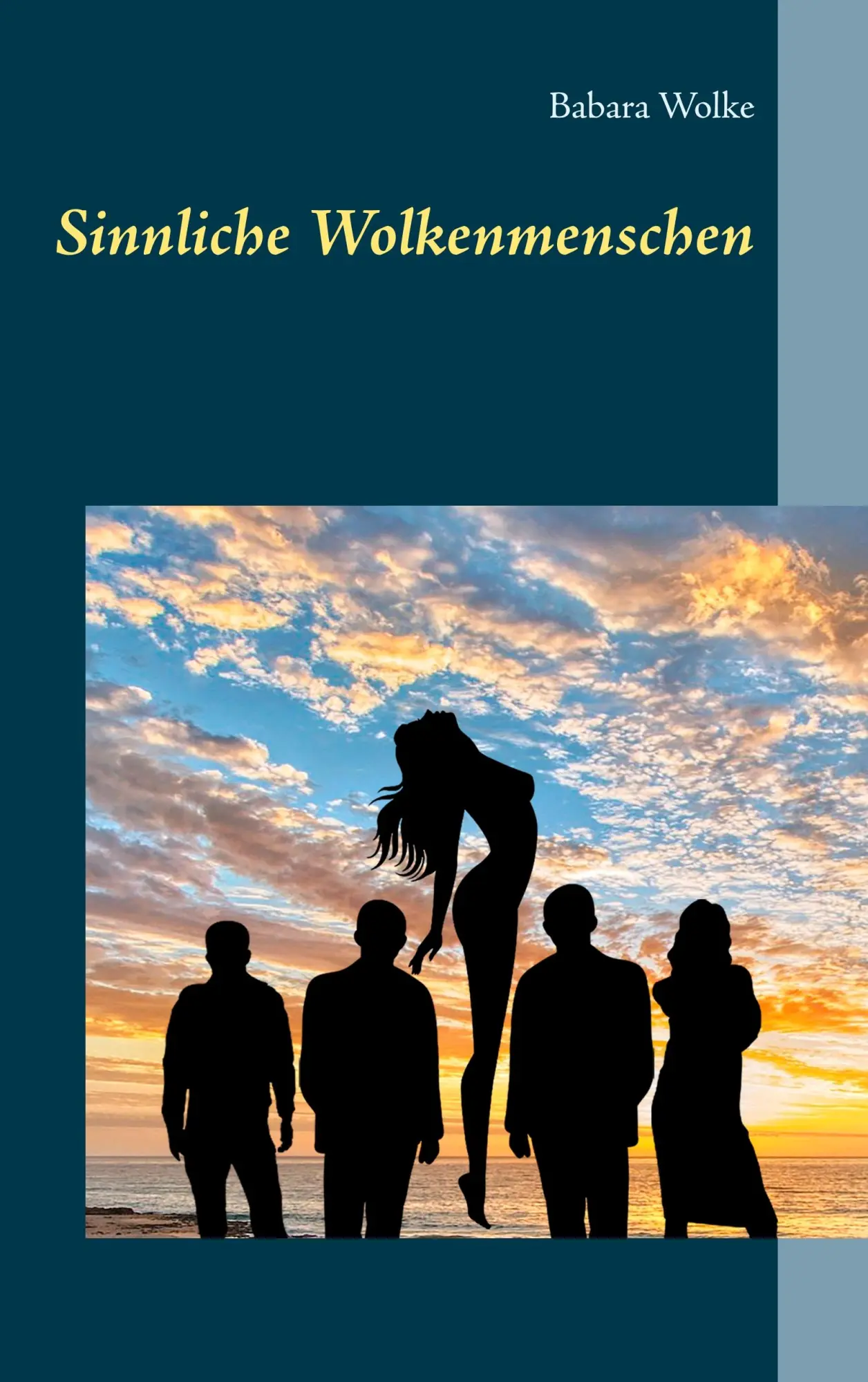Cover: 9783750487314 | Sinnliche Wolkenmenschen | Babara Wolke | Taschenbuch | 196 S. | 2020