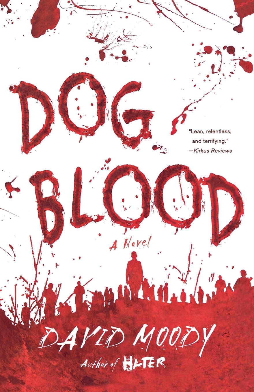 Dog Blood | David Moody | Taschenbuch | Paperback | Englisch | 2011 | St. Martin's Press | EAN 9780312577414 - Moody, David