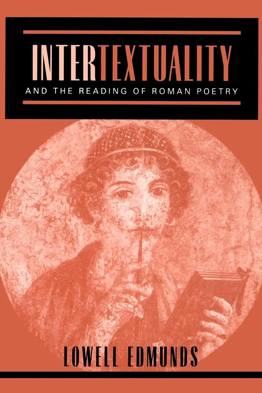 Cover: 9780801877414 | Intertextuality and the Reading of Roman Poetry | Lowell Edmunds