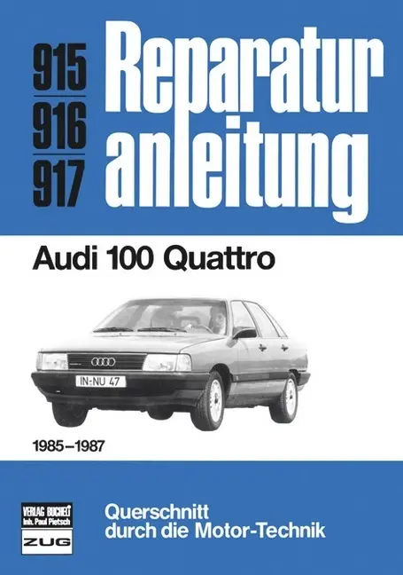 Cover: 9783716817414 | Audi 100 Quattro 1985-1987 | Buch | 205 S. | Deutsch | 2012 | bucheli