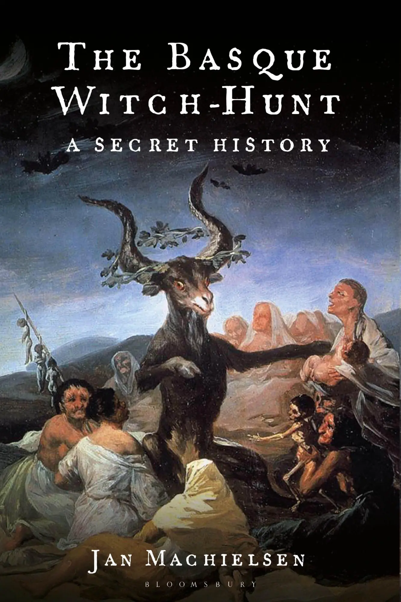 Cover: 9781350607514 | The Basque Witch-Hunt | A Secret History | Jan Machielsen | Buch