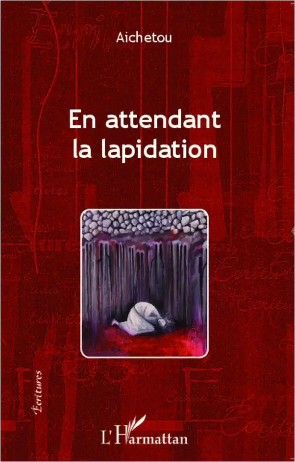 Cover: 9782336297514 | En attendant la lapidation | Aichetou | Taschenbuch | Écritures | 2020