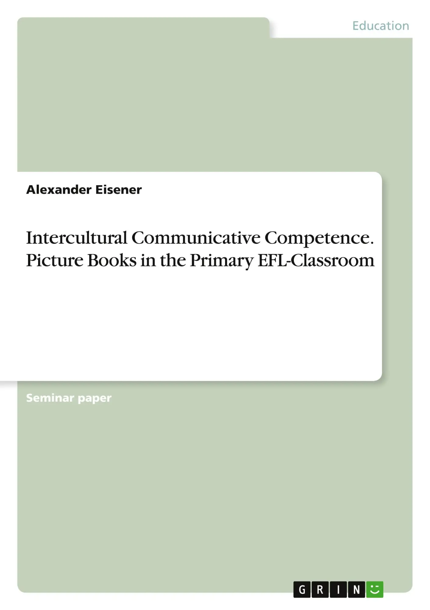 Cover: 9783346237514 | Intercultural Communicative Competence. Picture Books in the...