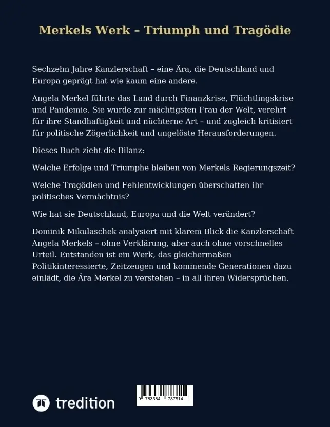 Bild: 9783384787514 | Merkels Werk - Triumph und Tragödie | Dominik Mikulaschek | Buch