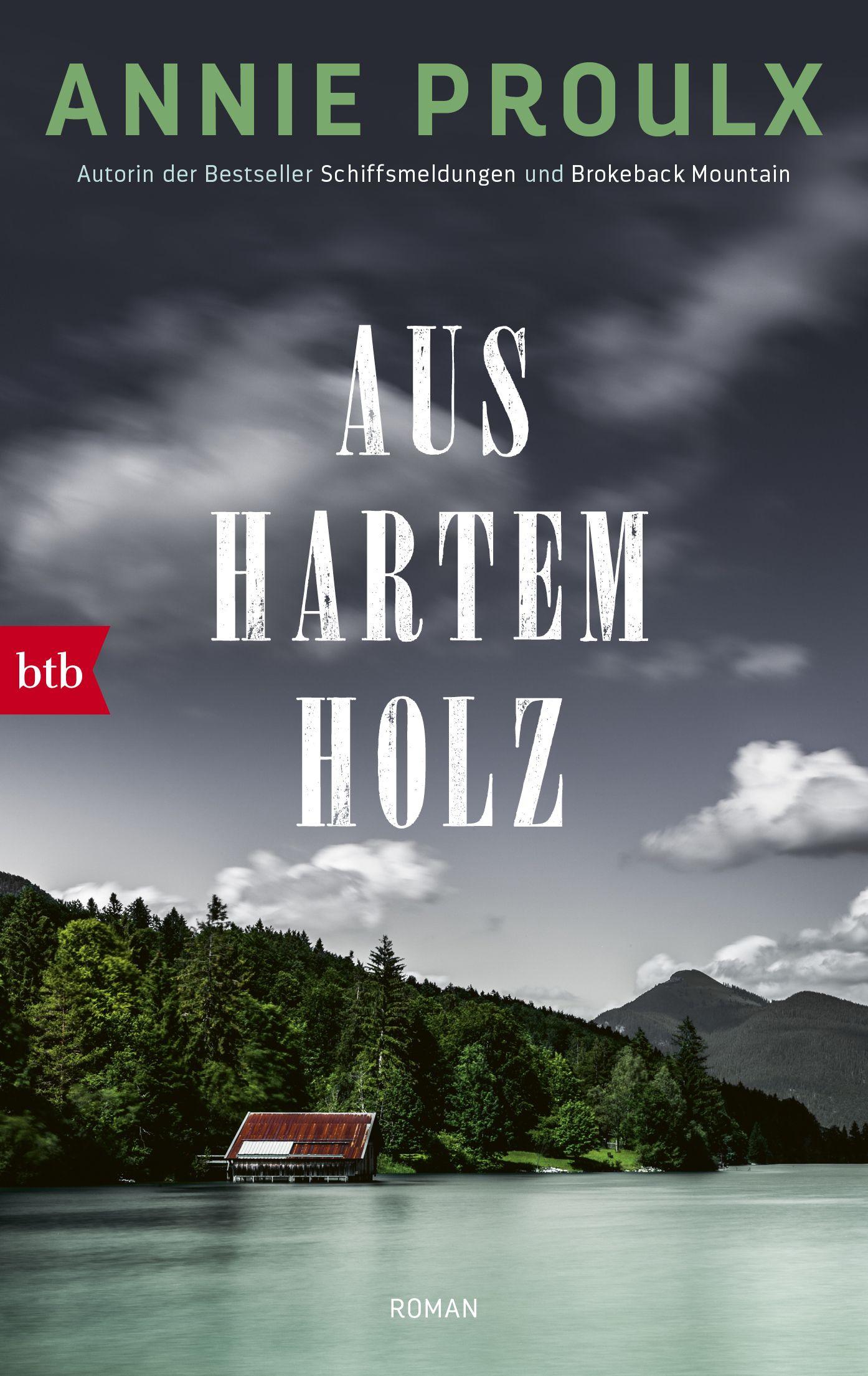 Cover: 9783442717514 | Aus hartem Holz | Roman | Annie Proulx | Taschenbuch | 896 S. | 2018