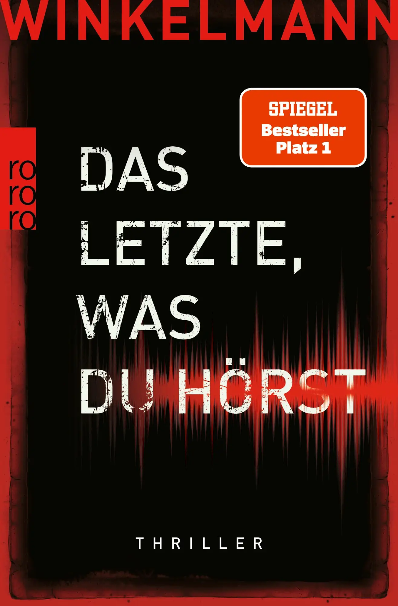 Cover: 9783499007514 | Das Letzte, was du hörst | Andreas Winkelmann | Taschenbuch | 368 S.
