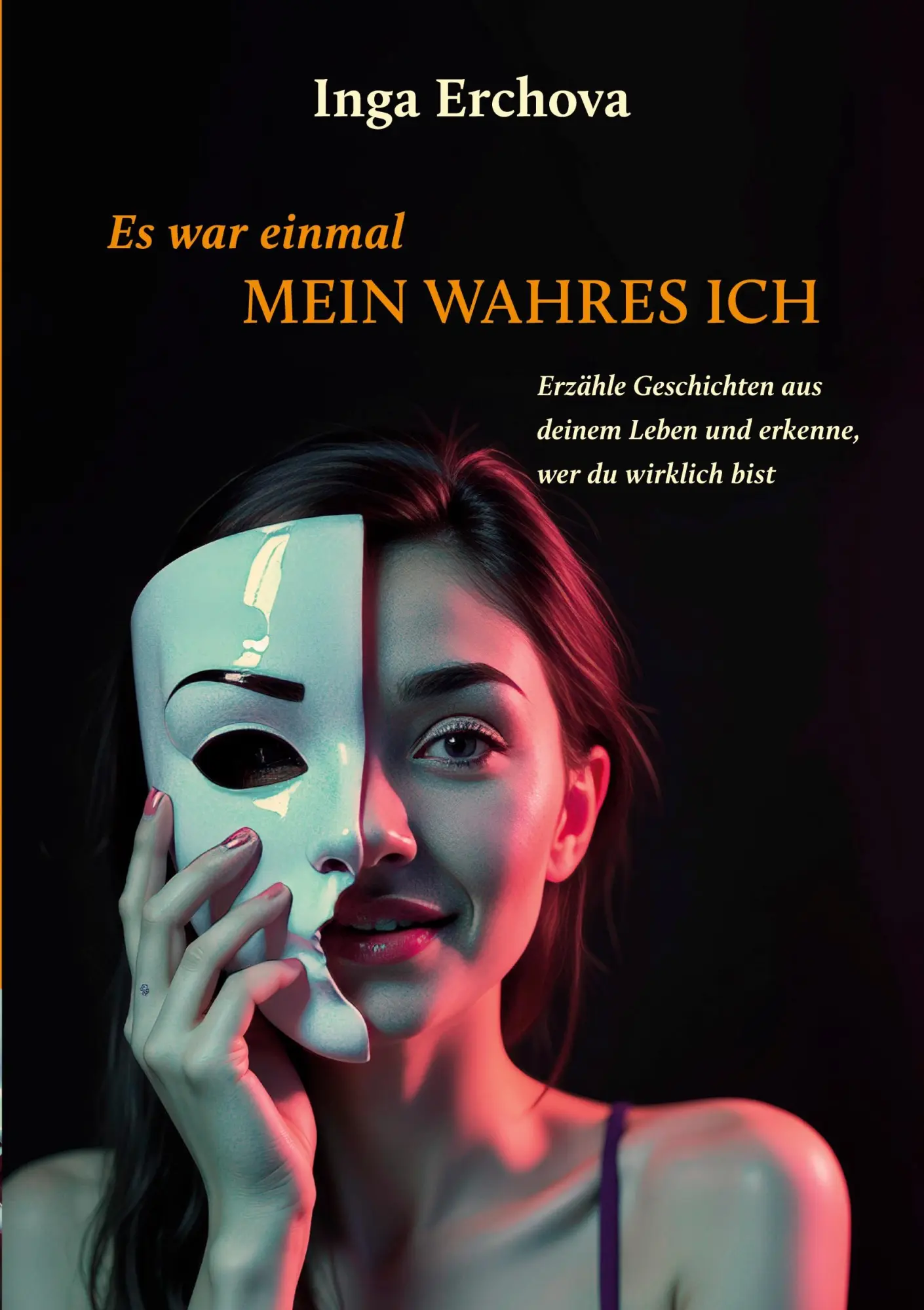 Cover: 9783695717514 | Es war einmal mein wahres Ich | Inga Erchova | Taschenbuch | 228 S.