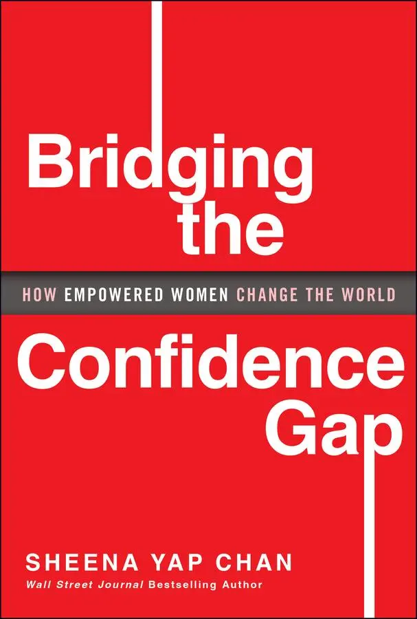 Cover: 9781394257614 | Bridging the Confidence Gap | How Empowered Women Change the World