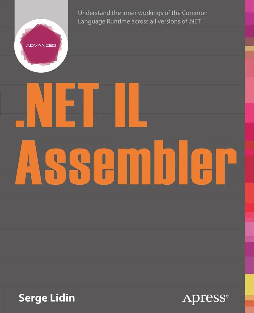 Cover: 9781430267614 | .NET IL Assembler | Serge Lidin | Taschenbuch | xxvi | Englisch | 2014