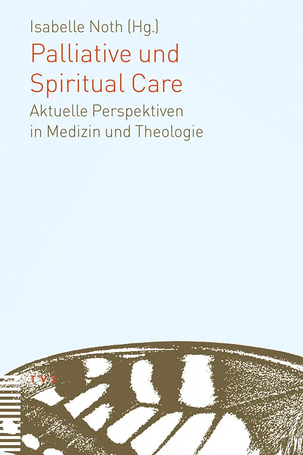 Cover: 9783290177614 | Palliative und Spiritual Care | Isabelle Noth | Taschenbuch | 156 S.