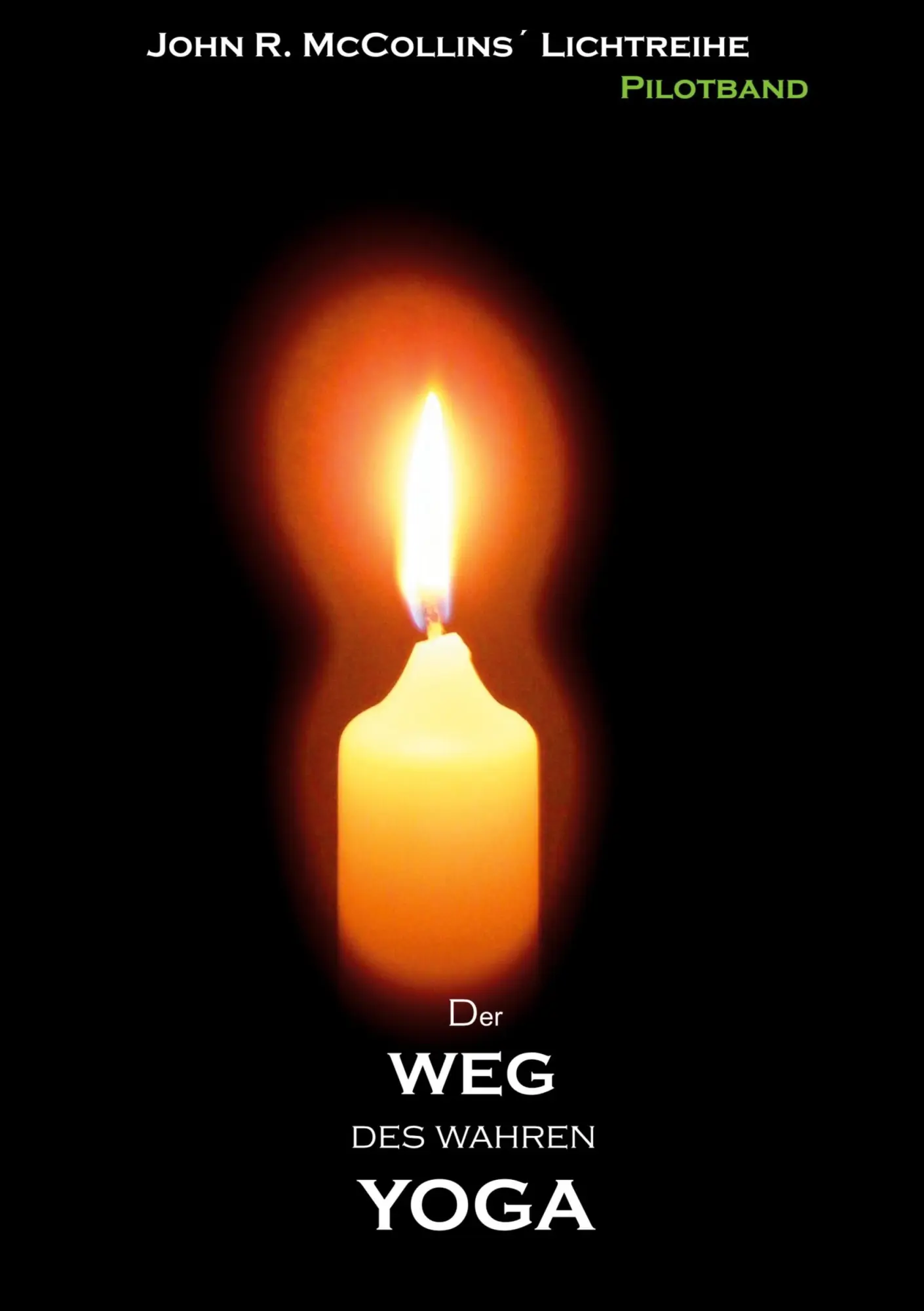 Cover: 9783819477614 | Der Weg des wahren YOGA | PILOTBAND - John R.McCollins' LICHTREIHE