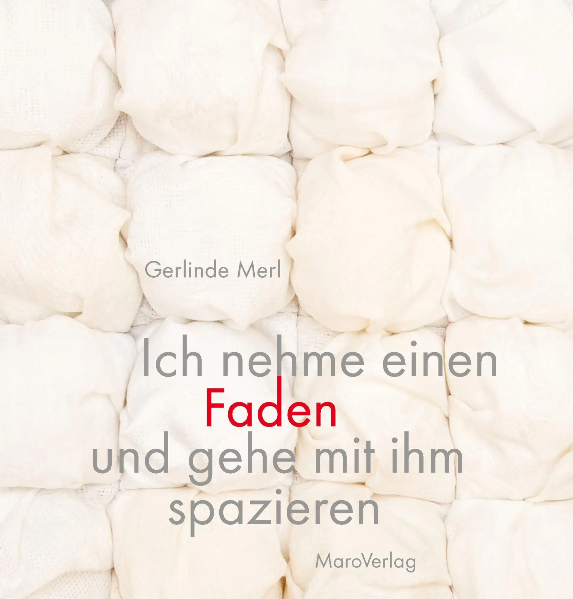 Cover: 9783875127614 | Ich nehme einen Faden und gehe mit ihm spazieren | Gerlinde Merl Cover: 9783875127614 | Ich nehme einen Faden und gehe mit ihm spazieren | Gerlinde Merl