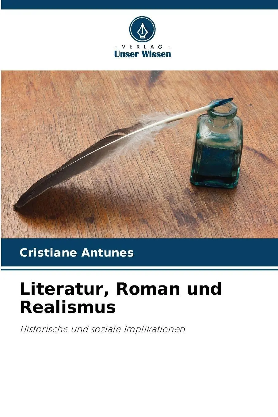 Cover: 9786209097614 | Literatur, Roman und Realismus | Historische und soziale Implikationen