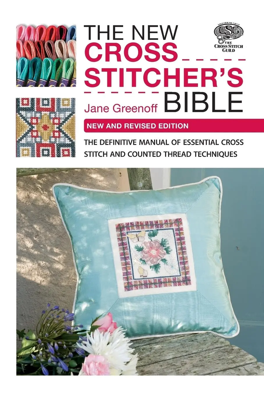 Cover: 9780715337714 | The New Cross Stitcher's Bible | Jane Greenoff | Taschenbuch | 2010