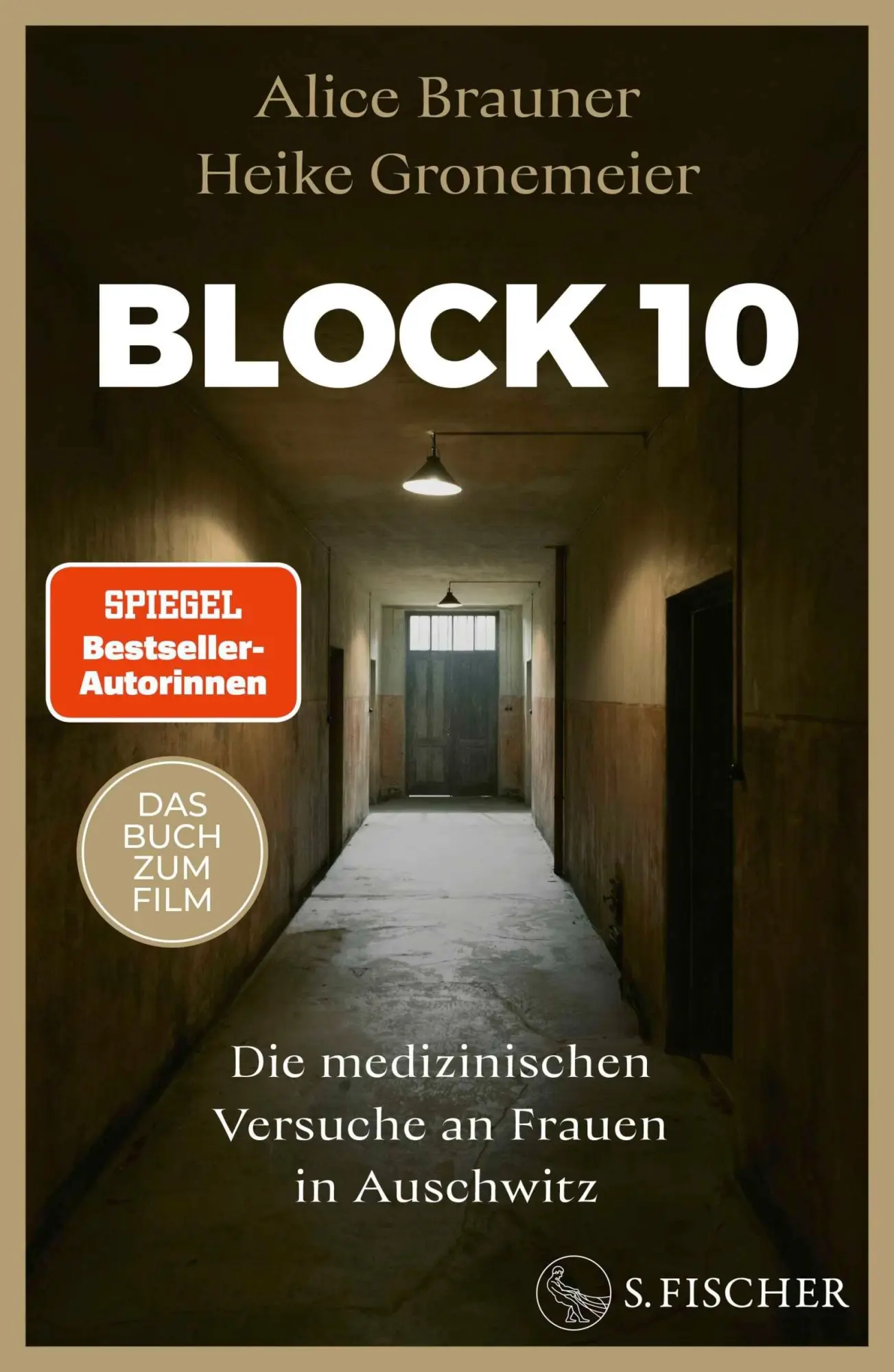Block 10: Die medizinischen Versuche an Frauen in Auschwitz - Neu