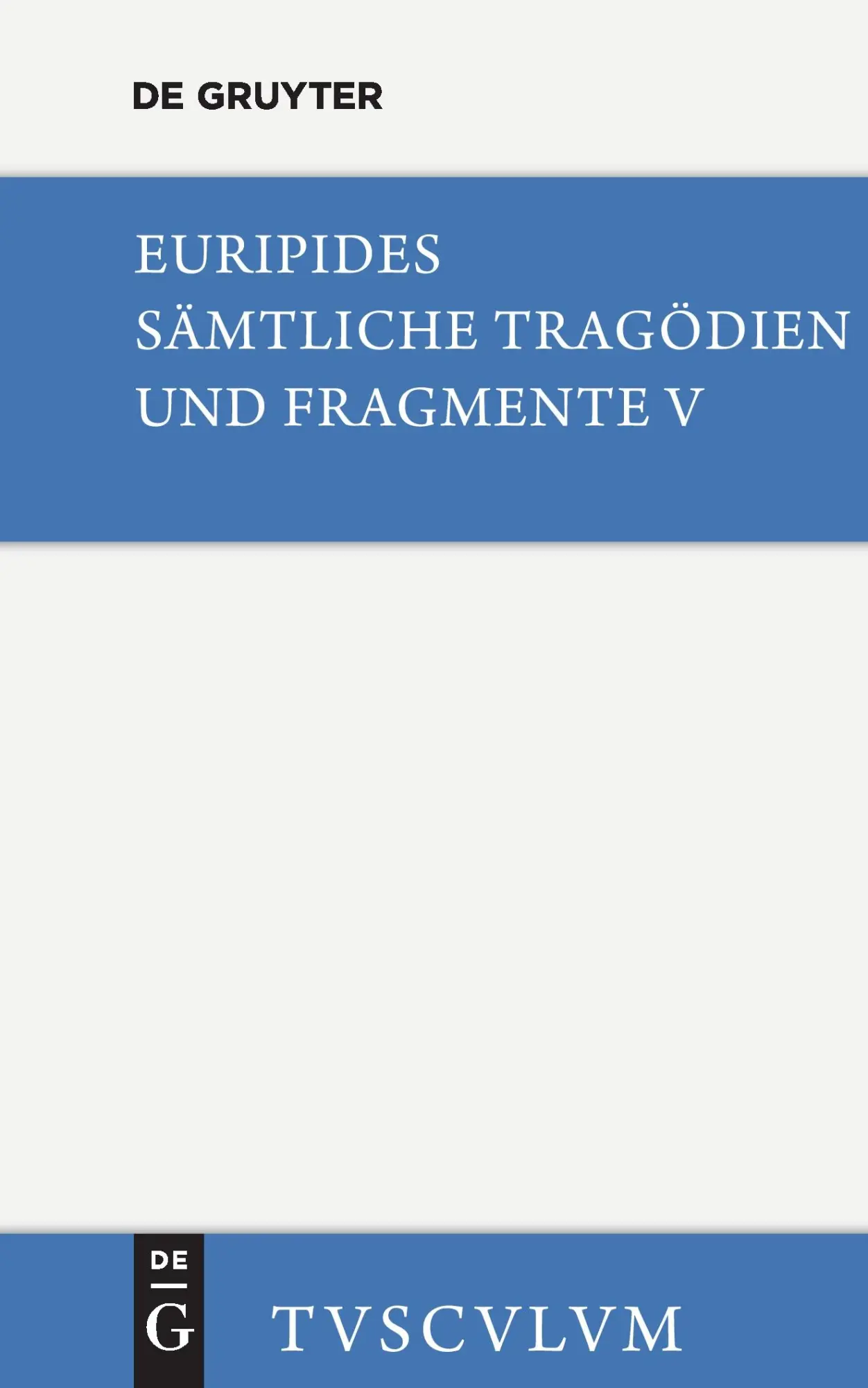 Cover: 9783110357714 | Orestes. Iphigenie in Aulis. Die Mänaden | Griechisch - deutsch | Buch