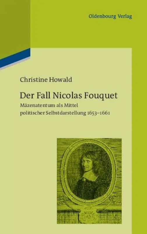 Cover: 9783486597714 | Der Fall Nicolas Fouquet | Christine Howald | Buch | X | Deutsch