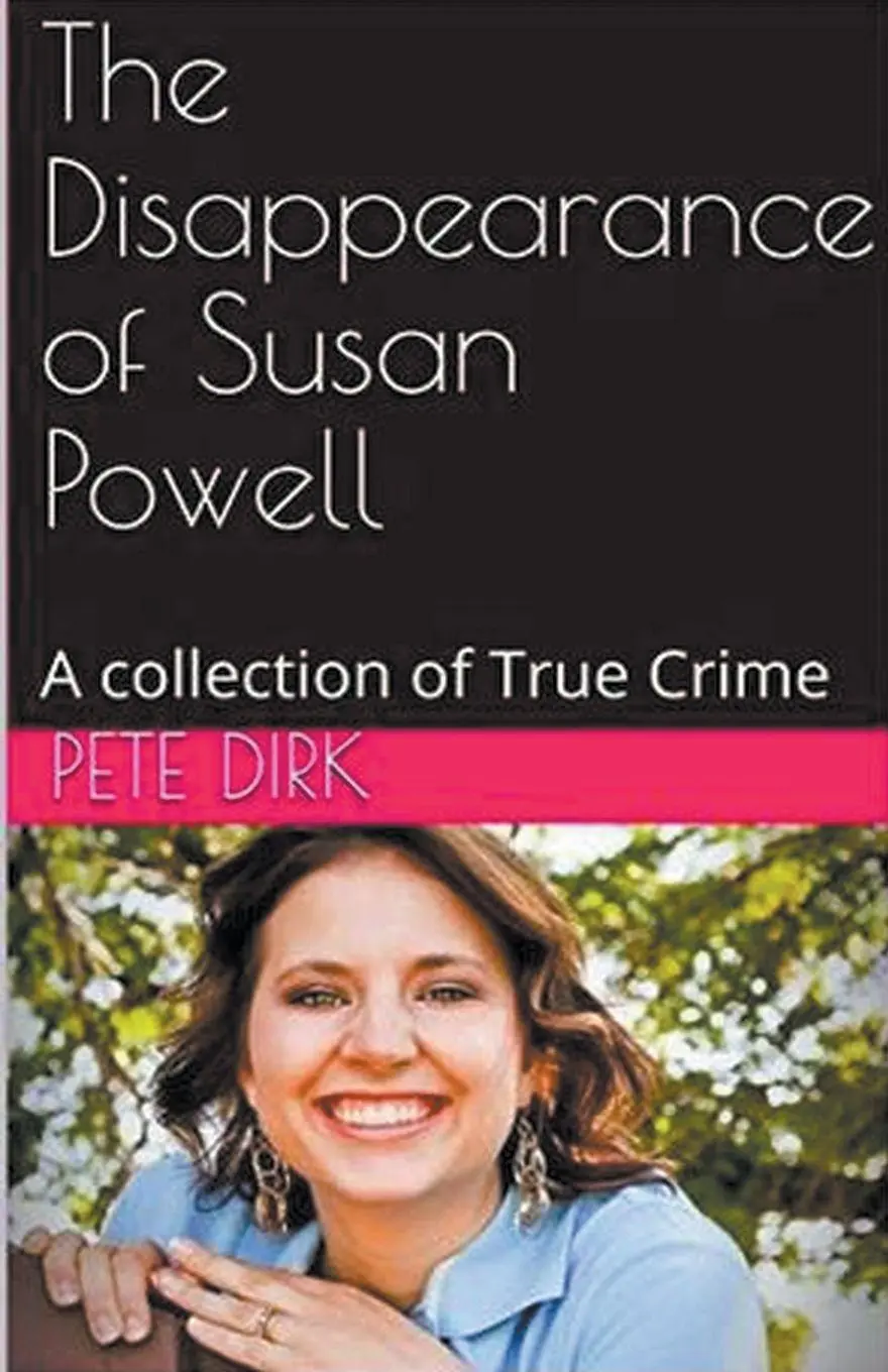 Cover: 9798224627714 | The Disappearance of Susan Powell | Pete Dirk | Taschenbuch | Englisch