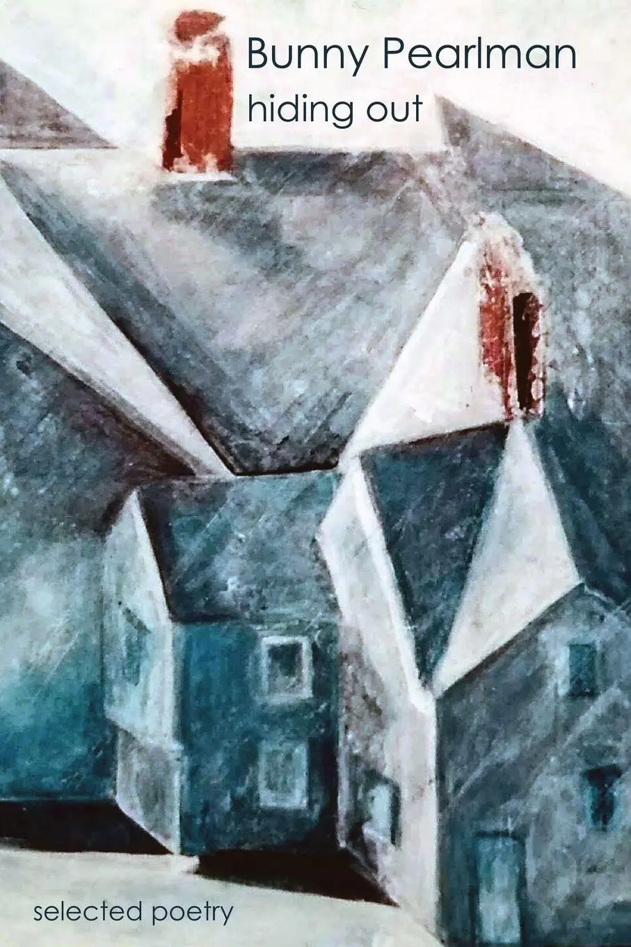 Cover: 9798993347714 | Hiding Out | Selected Poetry | Bunny Pearlman | Taschenbuch | Englisch