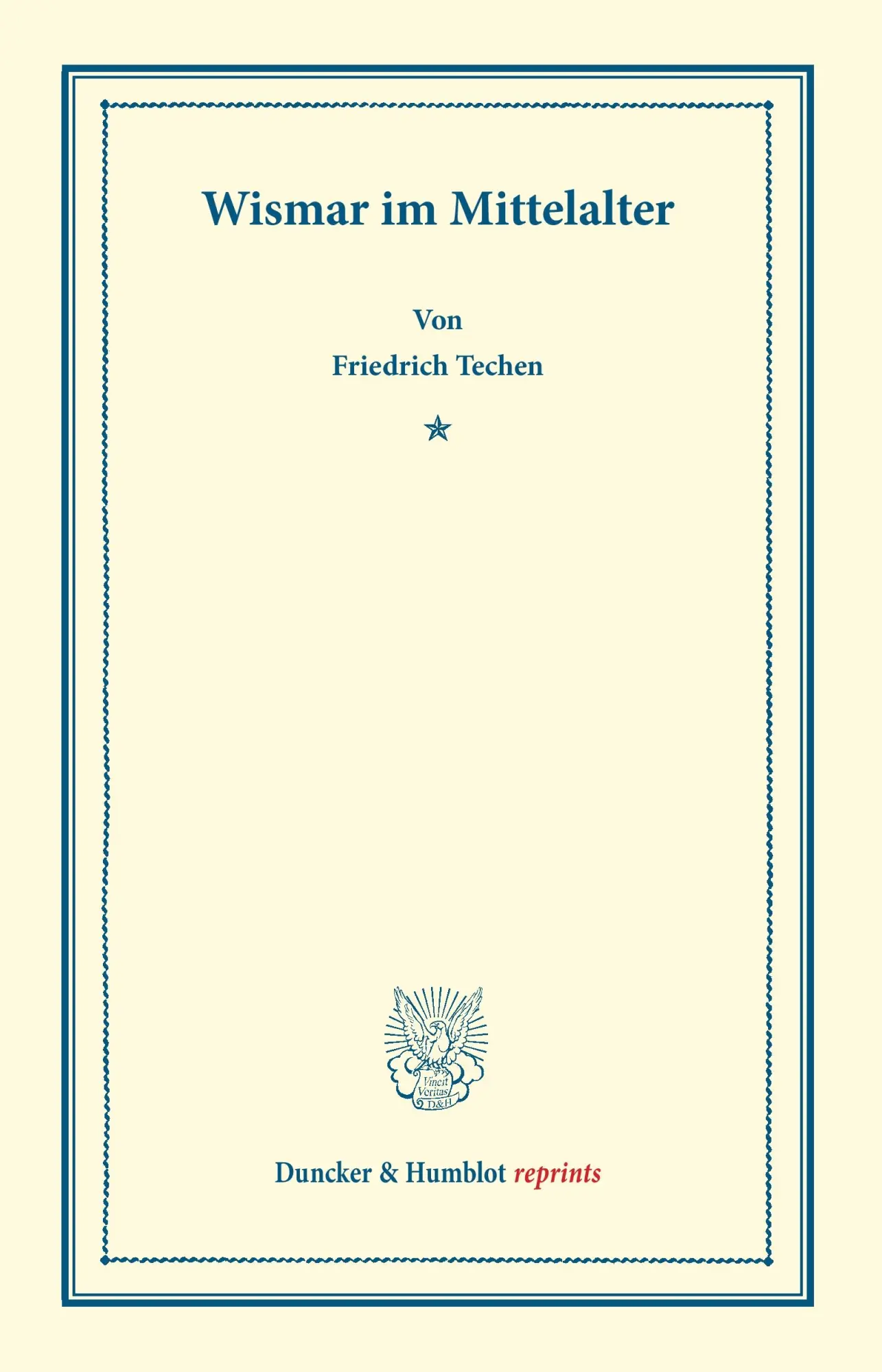 Cover: 9783428167814 | Wismar im Mittelalter | Friedrich Techen | Taschenbuch | III | Deutsch