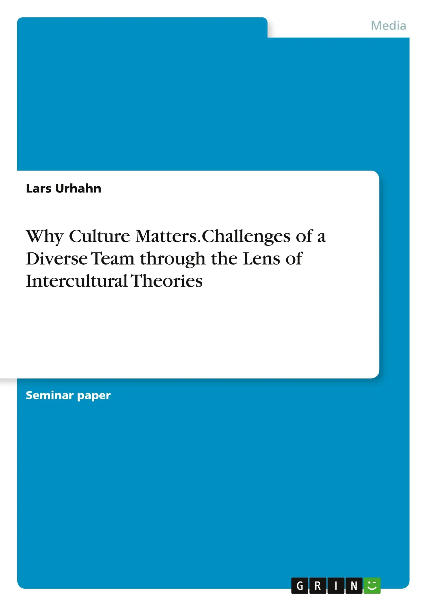 Cover: 9783668677814 | Why Culture Matters.Challenges of a Diverse Team through the Lens...