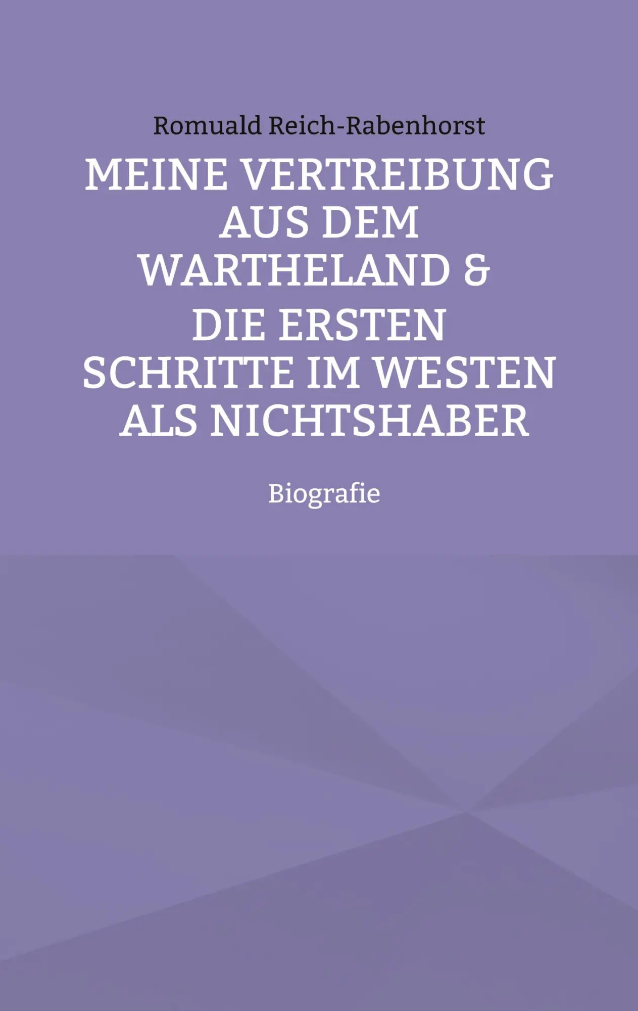 Cover: 9783756857814 | Meine Vertreibung aus dem Wartheland &amp; Die ersten Schritte im...