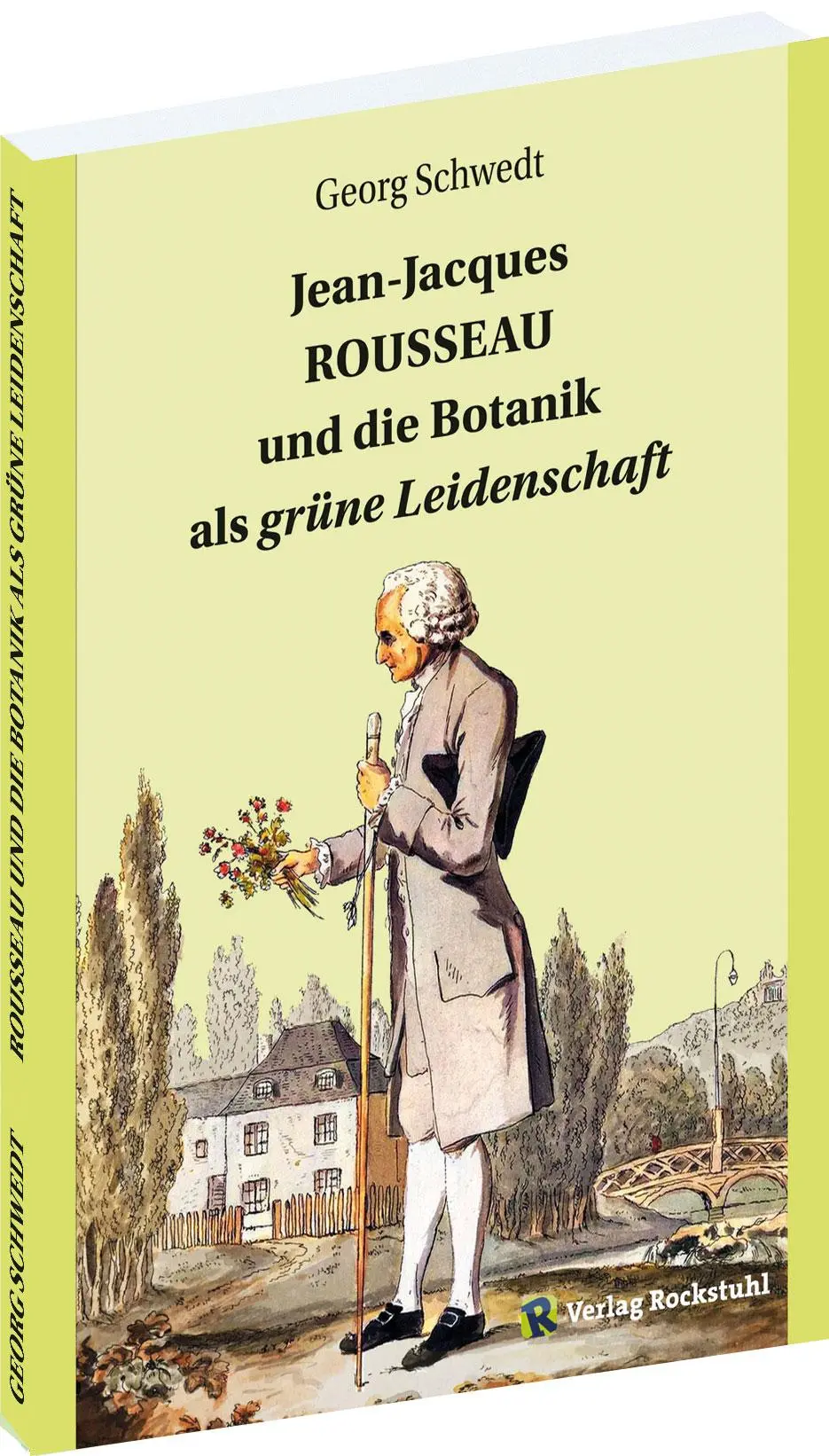 Cover: 9783959667814 | Jean-Jacques ROUSSEAU und die Botanik als grüne Leidenschaft | Schwedt