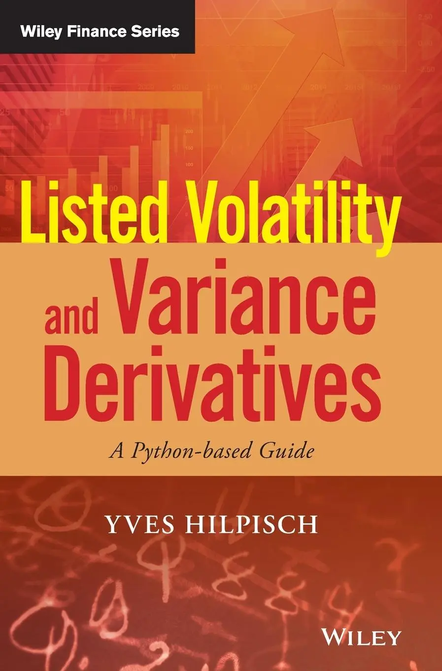 Cover: 9781119167914 | Listed Volatility and Variance Derivatives | A Python-Based Guide