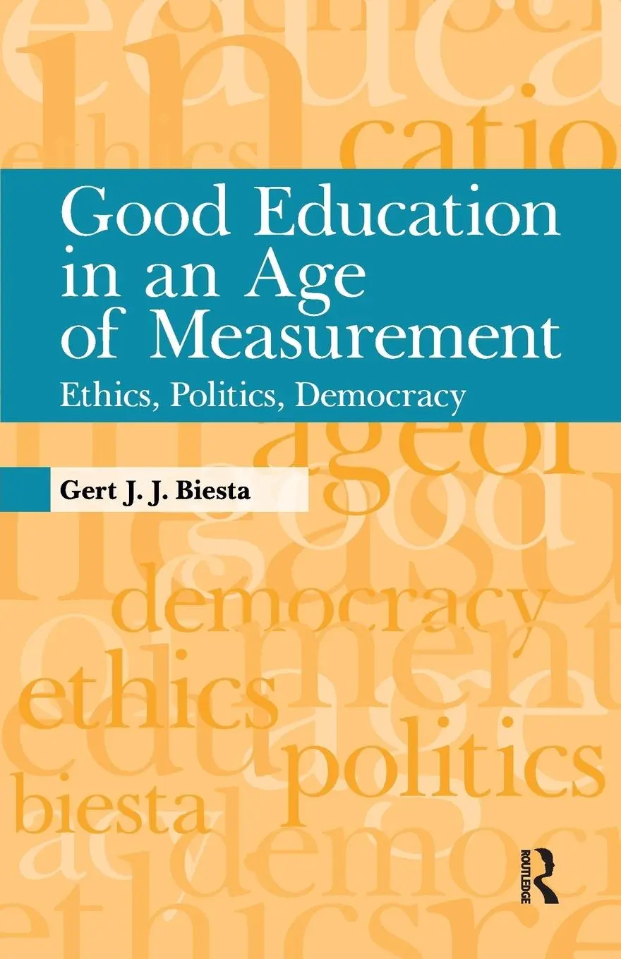 Cover: 9781594517914 | Good Education in an Age of Measurement | Ethics, Politics, Democracy