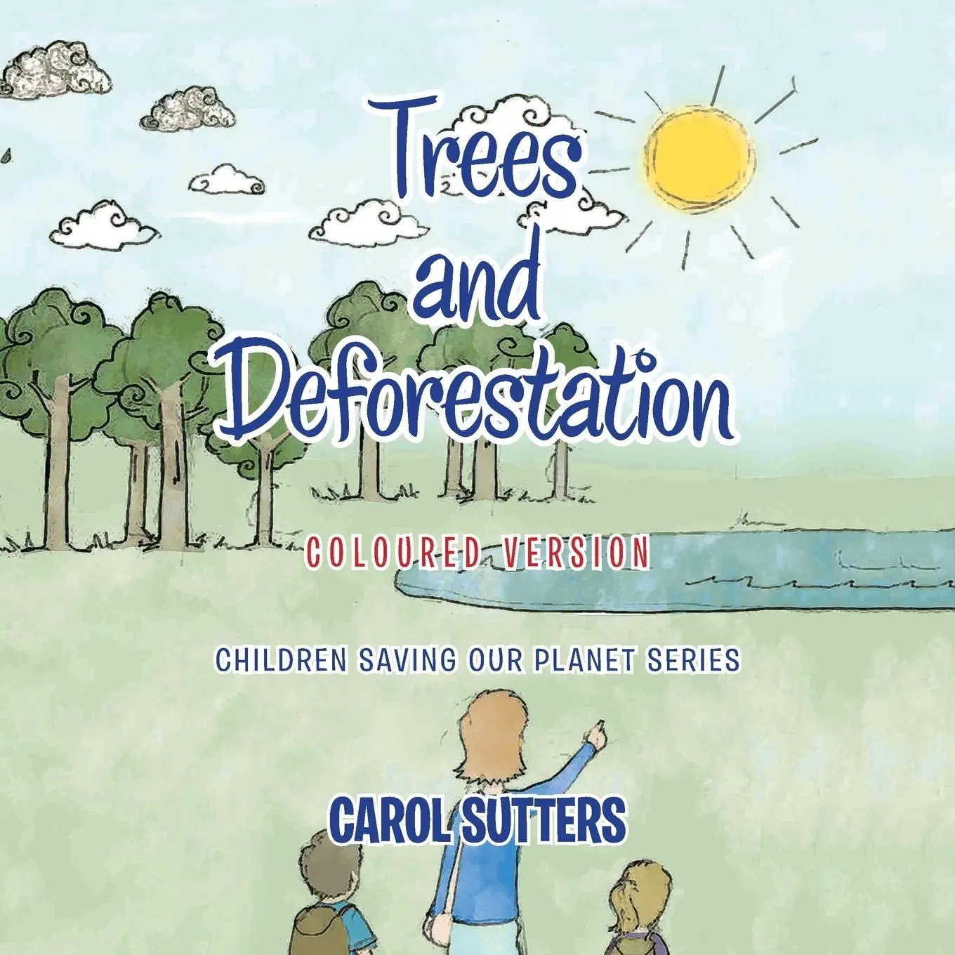 Cover: 9781665587914 | Trees and Deforestation | Coloured Version | Carol Sutters | Buch