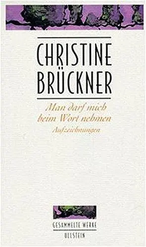 Man darf mich beim Wort nehmen - Brückner, Christine